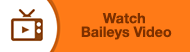 Baileys Video